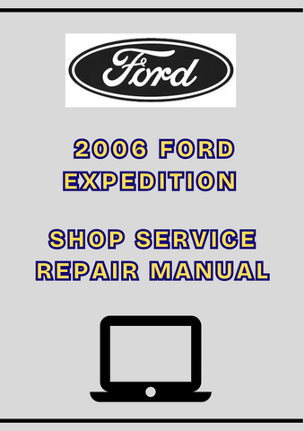 2006 FORD EXPEDITION SHOP REPAIR MANUAL - PDF