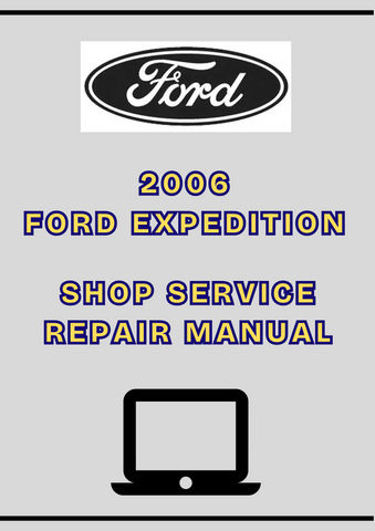 2006 FORD EXPEDITION SHOP SERVICE REPAIR MANUAL - PDF