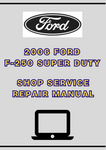 2006 FORD F-250 SUPER DUTY SHOP SERVICE REPAIR MANUAL - PDF