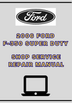 2006 FORD F-350 SUPER DUTY SHOP SERVICE REPAIR MANUAL - PDF
