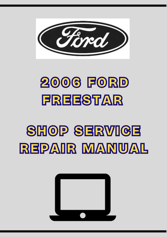 2006 FORD FREESTAR SHOP SERVICE REPAIR MANUAL - PDF