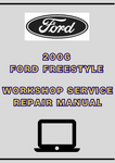 2006 FORD FREESTYLE WORKSHOP SERVICE REPAIR MANUAL - PDF