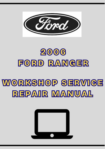2006 FORD RANGER WORKSHOP SERVICE REPAIR MANUAL - PDF