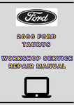 2006 FORD TAURUS WORKSHOP SERVICE REPAIR MANUAL - PDF