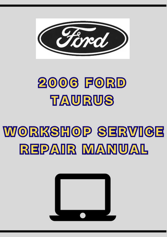 2006 FORD TAURUS WORKSHOP SERVICE REPAIR MANUAL - PDF