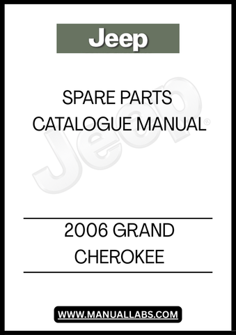 DISCOVER THE ULTIMATE RESOURCE FOR MAINTAINING AND RESTORING YOUR 2006 GRAND CHEROKEE WITH OUR SPARE PARTS CATALOGUE MANUAL. THIS COMPREHENSIVE GUIDE IS DESIGNED TO PROVIDE YOU WITH DETAILED INFORMATION ON EVERY COMPONENT, ENSURING YOU HAVE THE RIGHT PARTS AT YOUR FINGERTIPS FOR ANY REPAIR OR UPGRADE.