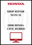2006 HONDA CIVIC HYBRID SHOP REPAIR MANUAL - PDF