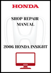 2006 HONDA INSIGHT SHOP REPAIR MANUAL - PDF