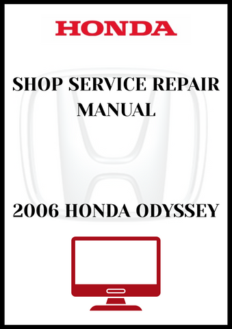 2006 HONDA ODYSSEY SHOP SERVICE REPAIR MANUAL - PDF