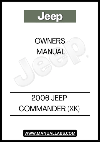 DISCOVER THE ESSENTIAL GUIDE FOR YOUR 2006 JEEP COMMANDER (XK) WITH THIS COMPREHENSIVE OWNER'S MANUAL. THIS MANUAL IS DESIGNED TO PROVIDE YOU WITH ALL THE INFORMATION YOU NEED TO MAXIMIZE YOUR DRIVING EXPERIENCE, FROM UNDERSTANDING YOUR VEHICLE'S FEATURES TO MAINTAINING ITS PERFORMANCE.