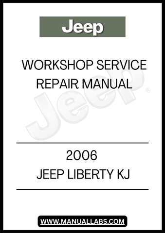 2006 JEEP LIBERTY KJ WORKSHOP SERVICE REPAIR MANUAL - PDF