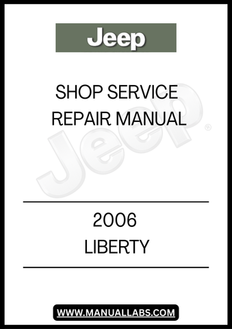 2006 JEEP LIBERTY SHOP SERVICE REPAIR MANUAL - PDF