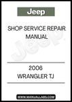 2006 JEEP WRANGLER TJ SHOP SERVICE REPAIR MANUAL - PDF