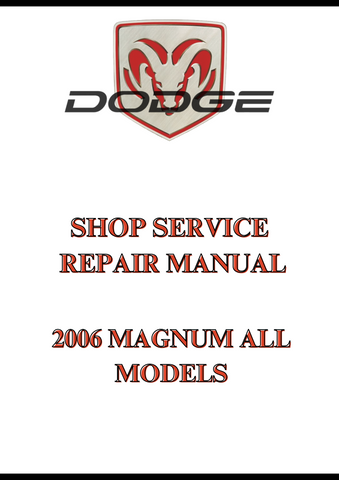2006 MAGNUM ALL MODELS SHOP SERVICE REPAIR MANUAL - PDF