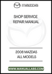 2006 MAZDA5 ALL MODELS SHOP SERVICE REPAIR MANUAL - PDF