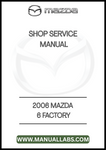 2006 MAZDA 6 FACTORY SHOP SERVICE MANUAL - PDF