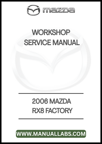 2006 MAZDA RX8 FACTORY WORKSHOP SERVICE MANUAL - PDF