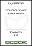 2006 MAZDA RX8 WORKSHOP SERVICE REPAIR MANUAL - PDF