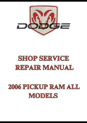 2006 PICKUP RAM ALL MODELS SHOP SERVICE REPAIR MANUAL - PDF