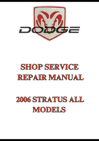 2006 STRATUS ALL MODELS SHOP SERVICE REPAIR MANUAL - PDF