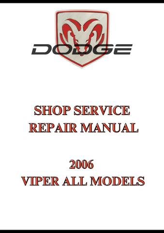 2006 VIPER ALL MODELS SHOP SERVICE REPAIR MANUAL - PDF