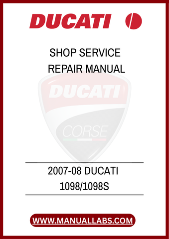 UNLOCK THE FULL POTENTIAL OF YOUR 2007-08 DUCATI 1098/1098S WITH OUR COMPREHENSIVE SHOP SERVICE REPAIR MANUAL IN PDF FORMAT. THIS ESSENTIAL GUIDE