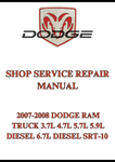 2007-2008 DODGE RAM TRUCK 3.7L 4.7L 5.7L 5.9L DIESEL 6.7L DIESEL SRT-10 SHOP SERVICE REPAIR MANUAL - PDF