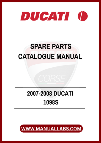 DON'T MISS OUT ON THE OPPORTUNITY TO ENHANCE YOUR OWNERSHIP EXPERIENCE. DOWNLOAD THE 2007-2008 DUCATI 1098S SPARE PARTS CATALOGUE MANUAL TODAY AND ENSURE YOUR BIKE