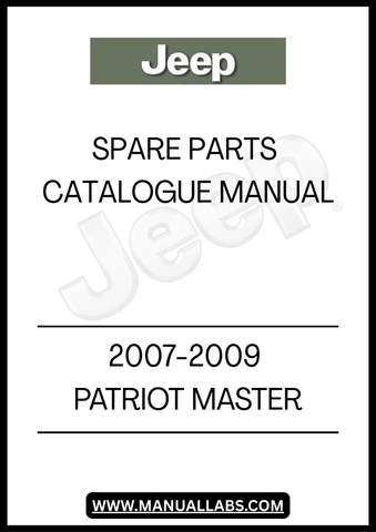 2007-2009 JEEP PATRIOT MASTER SPARE PARTS CATALOGUE MANUAL - PDF