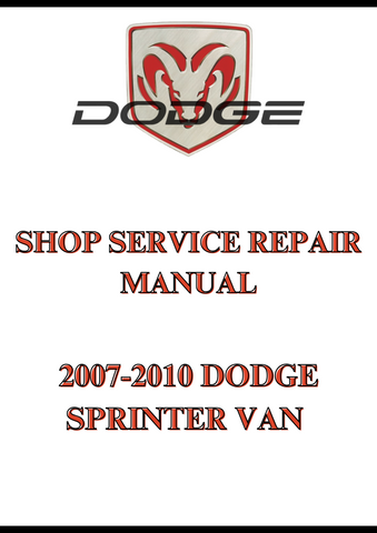 2007-2010 DODGE SPRINTER VAN SHOP SERVICE REPAIR MANUAL - PDF