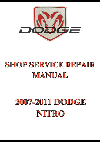 2007-2011 DODGE NITRO SHOP SERVICE REPAIR MANUAL - PDF