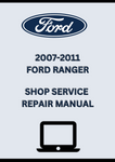 2007-2011 FORD RANGER SHOP SERVICE REPAIR MANUAL - PDF