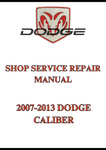 2007-2013 DODGE CALIBER SHOP SERVICE REPAIR MANUAL - PDF