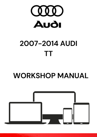 ACCESS THE COMPLETE 2007-2014 AUDI TT WORKSHOP MANUAL IN PDF FORMAT. FIND EXPERT REPAIR TIPS, MAINTENANCE SCHEDULES, AND TROUBLESHOOTING SOLUTIONS FOR YOUR VEHICLE.