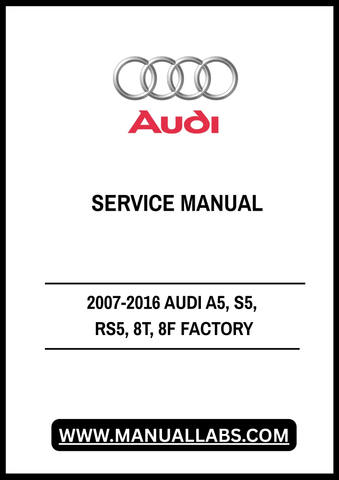 Unlock the full potential of your 2007-2016 Audi A5, S5, RS5 with our comprehensive Factory Service Manual in PDF format. This essential guide provides detailed insights into your vehicle's maintenance, repair procedures, and specifications, ensuring you have the knowledge to keep your Audi running smoothly.