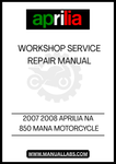 UNLOCK THE FULL POTENTIAL OF YOUR 2007-2008 APRILIA NA 850 MANA MOTORCYCLE WITH OUR COMPREHENSIVE WORKSHOP SERVICE REPAIR MANUAL IN PDF FORMAT. THIS ESSENTIAL GUIDE IS DESIGNED TO PROVIDE YOU WITH DETAILED INSTRUCTIONS AND INSIGHTS, ENSURING THAT YOU CAN PERFORM MAINTENANCE AND REPAIRS WITH CONFIDENCE.