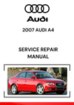 The 2007 Audi A4 Service Repair Manual is a detailed guide designed for technicians and DIY enthusiasts to service and repair the 2007 Audi A4 sedan, wagon (Avant), or Cabriolet.