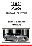The 2007 Audi A6 Avant Service Repair Manual is a comprehensive guide to help you maintain, diagnose, and repair the various systems of the 2007 Audi A6 Avant.
