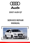 The 2007 Audi Q7 Service Repair Manual is a comprehensive guide designed to assist technicians and car owners with the maintenance, repair, and troubleshooting of the 2007 Audi Q7.