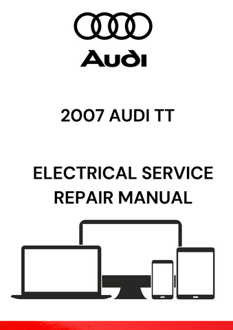 EXPLORE THE 2007 AUDI TT ELECTRICAL SERVICE REPAIR MANUAL IN PDF. THIS GUIDE INCLUDES ESSENTIAL INFORMATION FOR EFFECTIVE ELECTRICAL SYSTEM REPAIRS AND MAINTENANCE.
