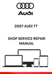 DISCOVER THE COMPREHENSIVE 2007 AUDI TT SHOP SERVICE REPAIR MANUAL IN PDF FORMAT. ACCESS DETAILED GUIDES AND TROUBLESHOOTING TIPS FOR OPTIMAL VEHICLE MAINTENANCE.
