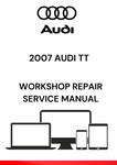 DISCOVER THE COMPREHENSIVE 2007 AUDI TT WORKSHOP REPAIR SERVICE MANUAL IN PDF FORMAT. ACCESS DETAILED GUIDES AND TROUBLESHOOTING TIPS FOR YOUR VEHICLE TODAY.