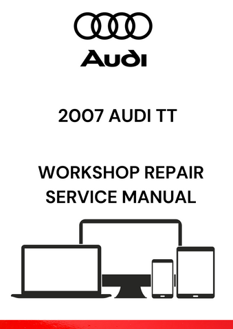 DISCOVER THE COMPREHENSIVE 2007 AUDI TT WORKSHOP REPAIR SERVICE MANUAL IN PDF FORMAT. ACCESS DETAILED GUIDES AND TROUBLESHOOTING TIPS FOR YOUR VEHICLE TODAY.