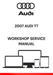 DISCOVER THE COMPREHENSIVE 2007 AUDI TT WORKSHOP SERVICE MANUAL IN PDF FORMAT. ACCESS DETAILED REPAIR GUIDES, MAINTENANCE TIPS, AND TROUBLESHOOTING ADVICE.