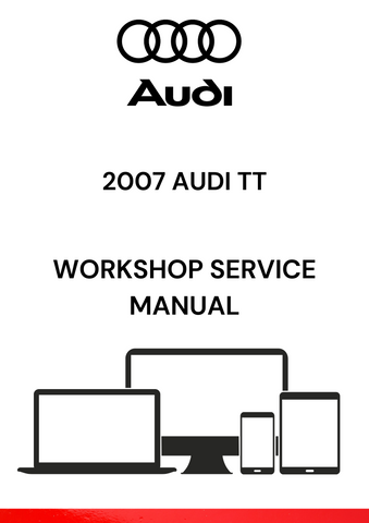 DISCOVER THE COMPREHENSIVE 2007 AUDI TT WORKSHOP SERVICE MANUAL IN PDF FORMAT. ACCESS DETAILED REPAIR GUIDES, MAINTENANCE TIPS, AND TROUBLESHOOTING ADVICE.