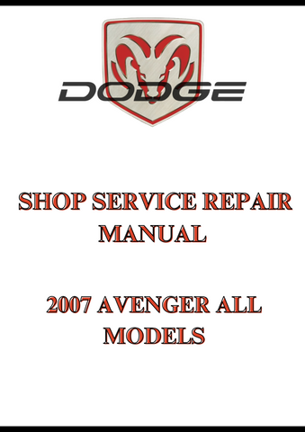 2007 AVENGER ALL MODELS SHOP SERVICE REPAIR MANUAL - PDF