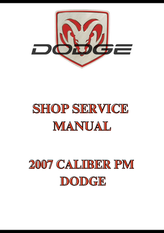 2007 CALIBER PM DODGE, SHOP SERVICE MANUAL - PDF