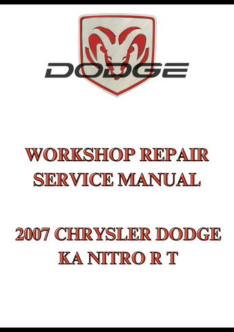 2007 CHRYSLER DODGE KA NITRO R T WORKSHOP REPAIR SERVICE MANUAL - PDF