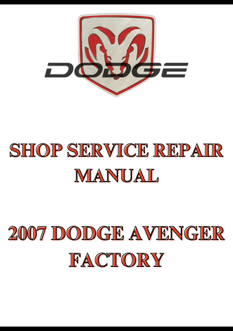 2007 DODGE AVENGER FACTORY SHOP SERVICE REPAIR MANUAL - PDF 