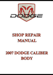 2007 DODGE CALIBER BODY SHOP REPAIR MANUAL - PDF